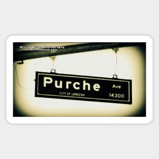 Purche Avenue, Gardena, California by Mistah Wilson Sticker